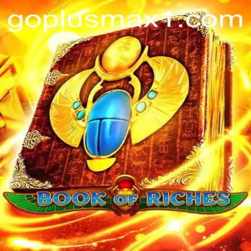 Exploring the Enchanting World of BookofRiches with GOPLUS MAX