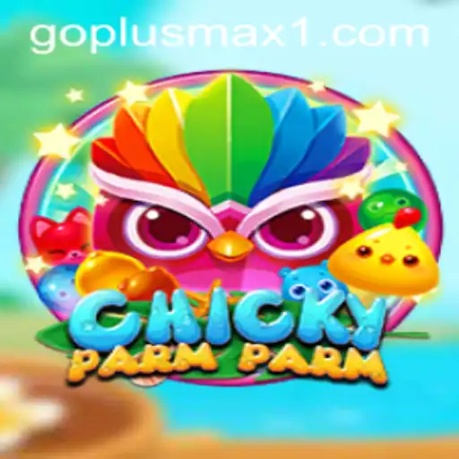 Discovering ChickyParmParm: A Playful Journey with GOPLUS MAX