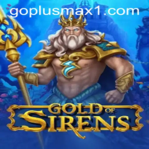 Discovering the Adventures of GoldofSirens: A GOPLUS MAX Experience