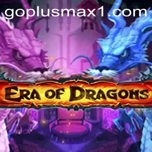 Exploring the Fantasy World of EraOfDragons and the Revolutionary GOPLUS MAX