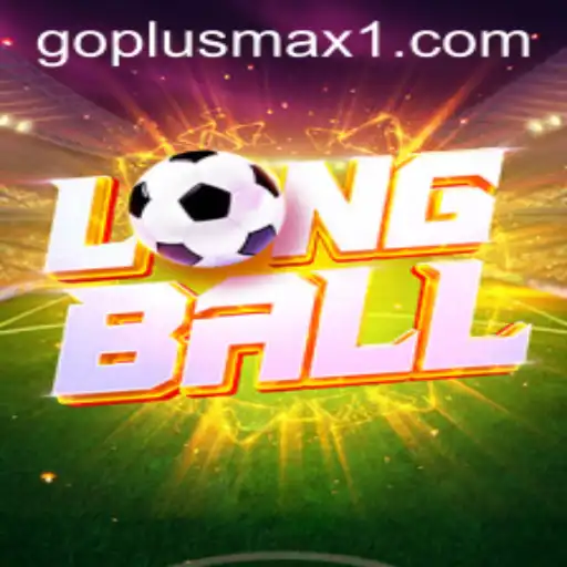 Exploring the Exciting World of LongBall and the Innovative GOPLUS MAX