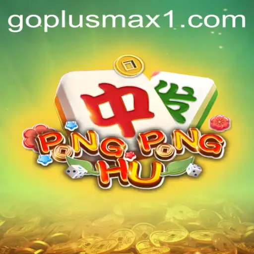 PONGPONGHU: The Ultimate Guide to Mastering GOPLUS MAX