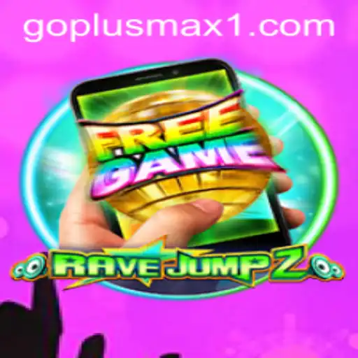 Exploring the Exciting World of RaveJump2M and Strategy with GOPLUS MAX