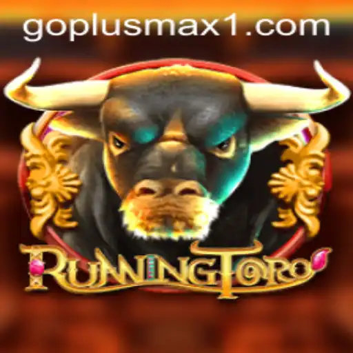 Exploring the Thrilling World of RunningToro and the Role of GOPLUS MAX